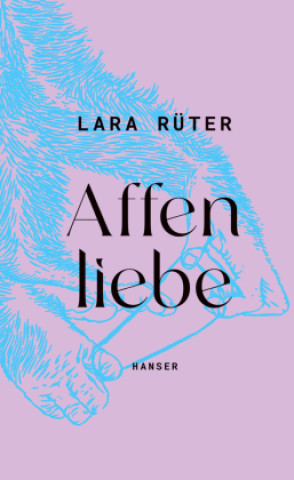 Buch Affenliebe Lara Rüter