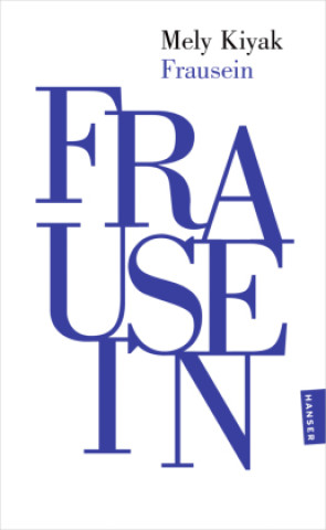 Book Frausein Mely Kiyak