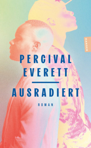Kniha Ausradiert Percival Everett
