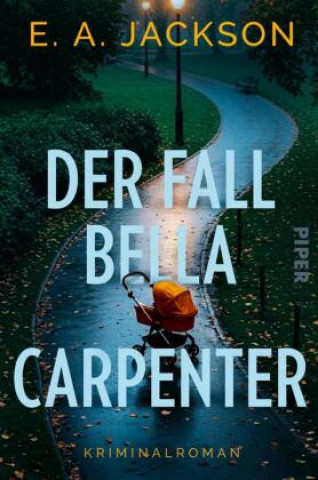 Kniha Der Fall Bella Carpenter Sonja Rebernik-Heidegger