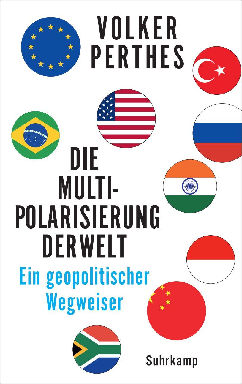 Knjiga Die Multipolarisierung der Welt Volker Perthes