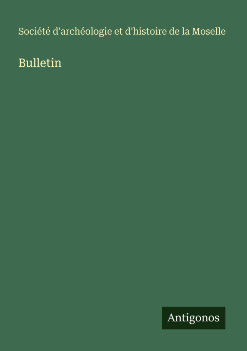 Buch Bulletin Société d'archéologie