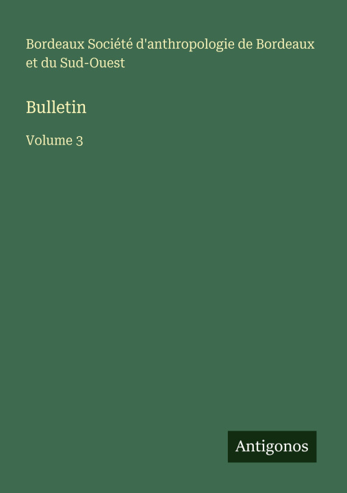 Kniha Bulletin Société d'anthropologie de Bordeaux