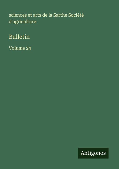 Kniha Bulletin sciences et arts Sarthe Agriculture