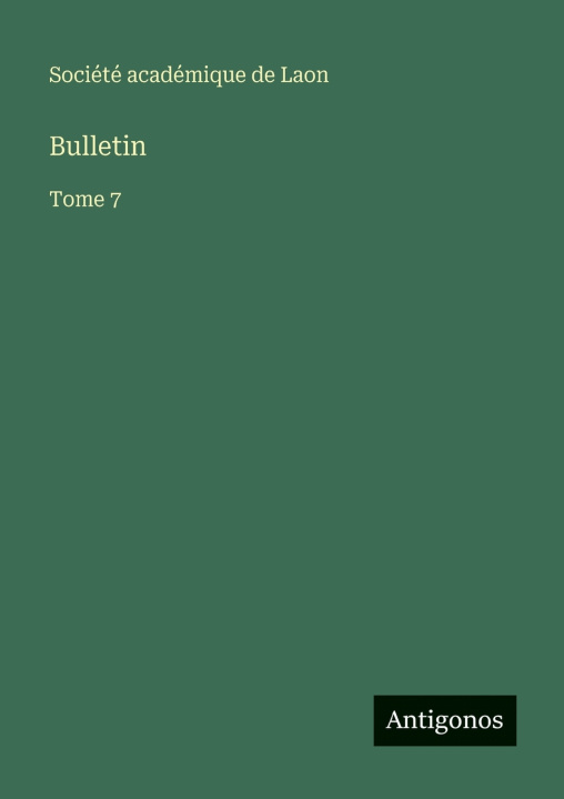Kniha Bulletin Société académique de Laon