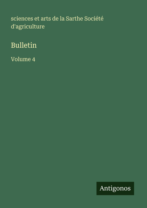 Knjiga Bulletin sciences et arts Sarthe Agriculture