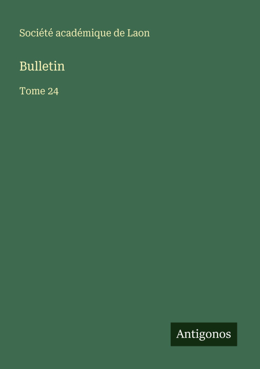 Kniha Bulletin Société académique de Laon