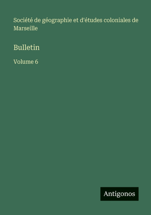 Kniha Bulletin Société de géographie