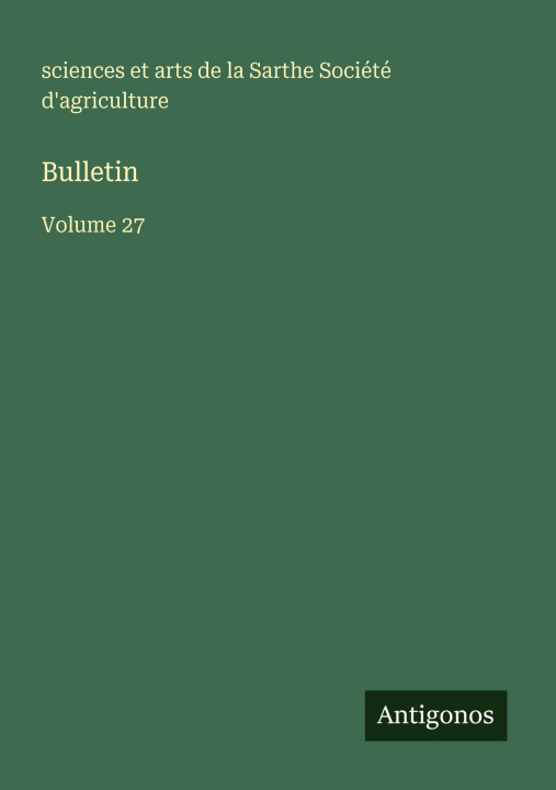 Kniha Bulletin sciences et arts Sarthe Agriculture