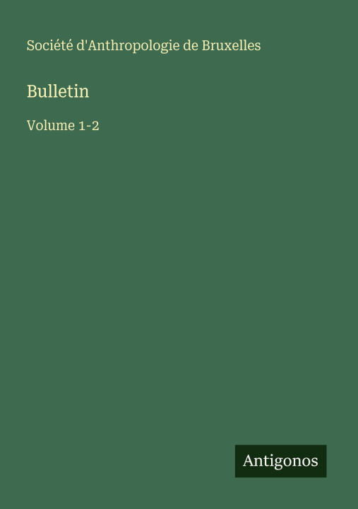 Kniha Bulletin Société d'Anthropologie de Bruxelles