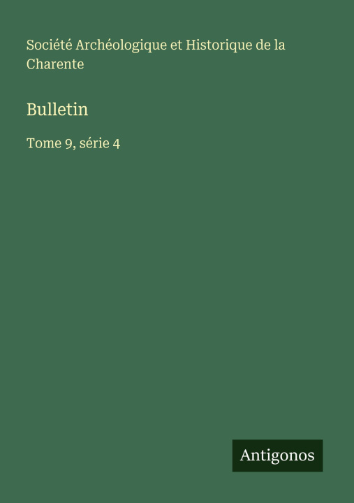 Kniha Bulletin Société Archéologique et Historique