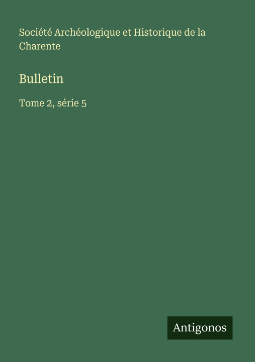 Knjiga Bulletin Société Archéologique et Historique
