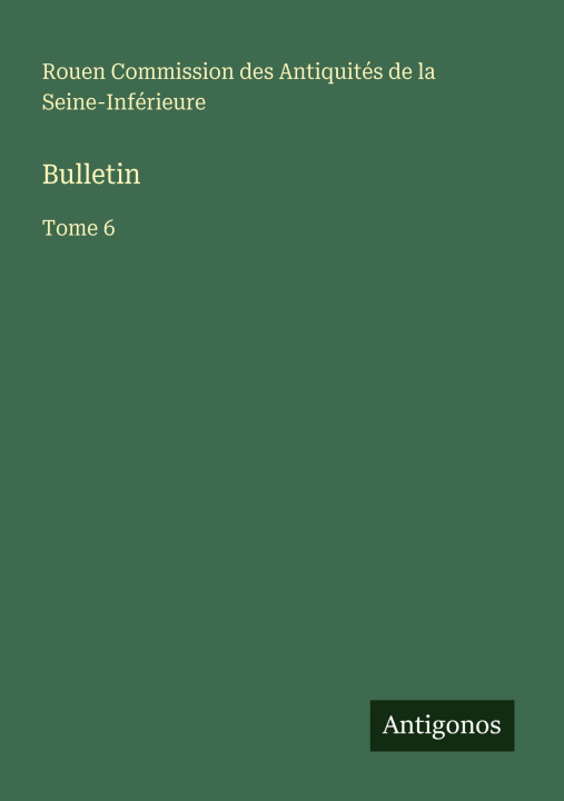 Kniha Bulletin Commission des Antiquités