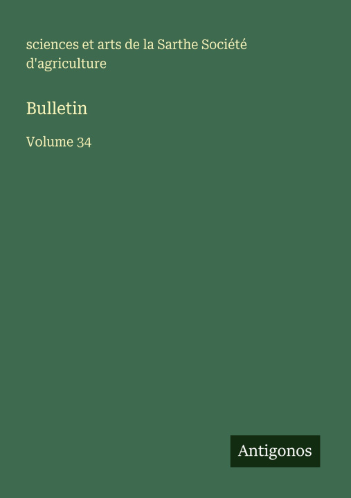 Kniha Bulletin sciences et arts Sarthe Agriculture