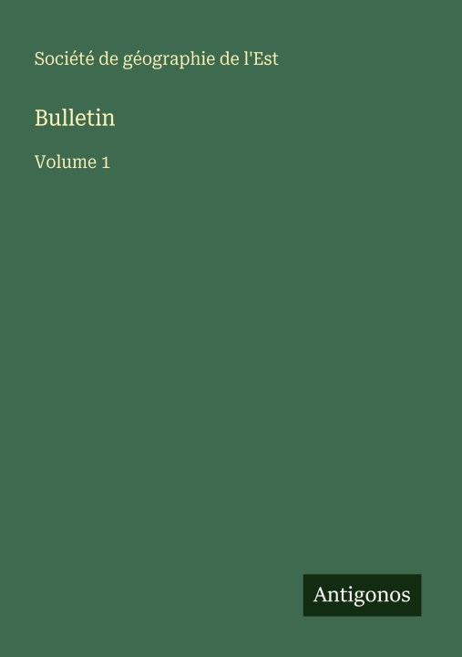 Kniha Bulletin Société de géographie de l'Est