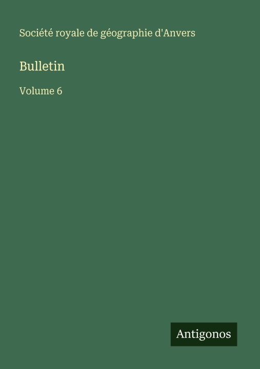 Βιβλίο Bulletin Société royale de géographie d'Anvers