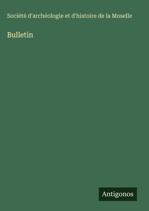 Kniha Bulletin Société d'archéologie