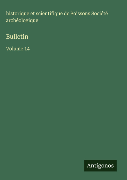 Kniha Bulletin Société archéologique de Soissons