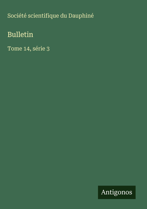 Kniha Bulletin Société scientifique du Dauphiné