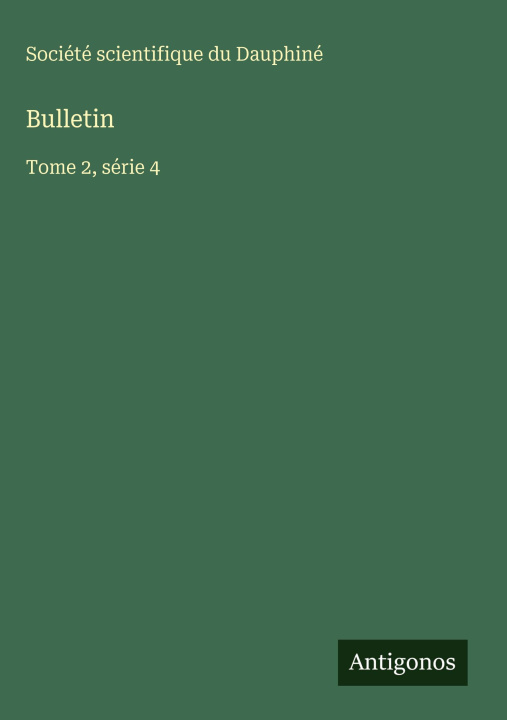 Kniha Bulletin Société scientifique du Dauphiné