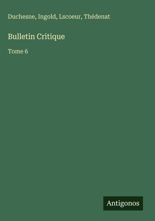Knjiga Bulletin Critique Ingold