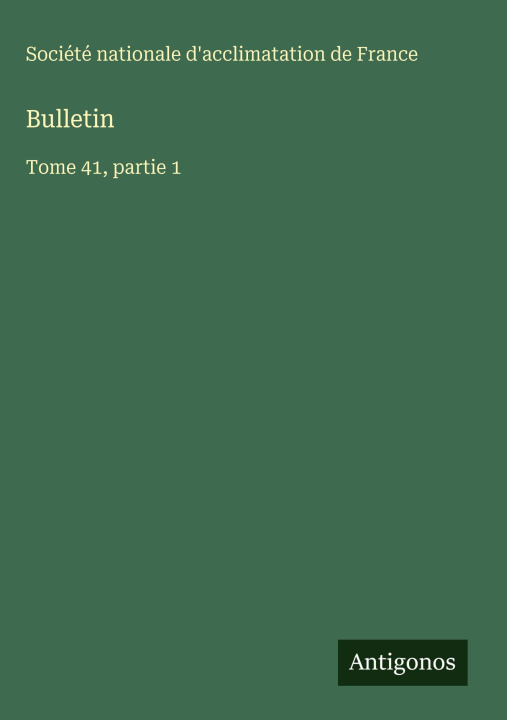 Kniha Bulletin Société nationale d'acclimatation