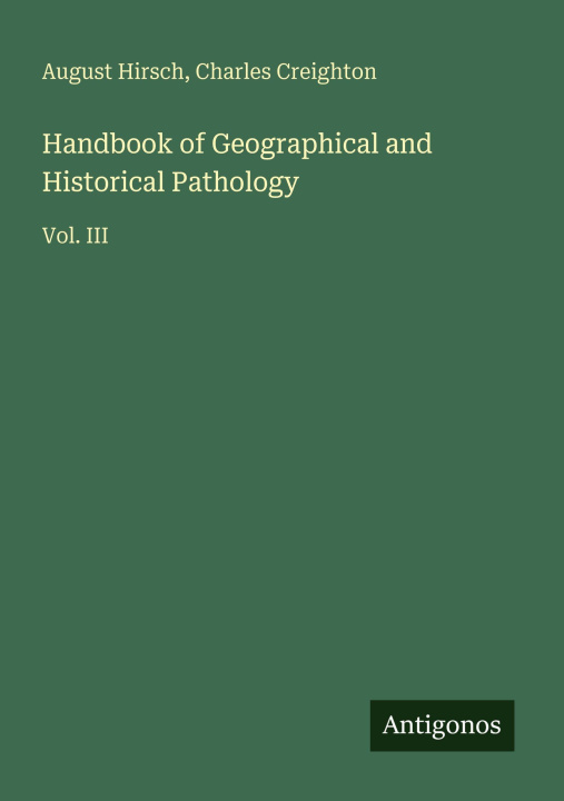 Boek Handbook of Geographical and Historical Pathology Charles Creighton