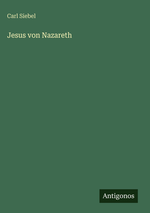Книга Jesus von Nazareth Carl Siebel