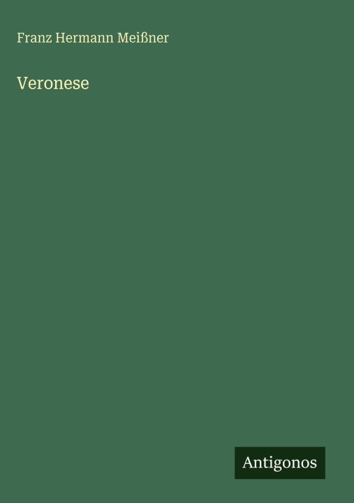 Kniha Veronese Franz Hermann Meißner