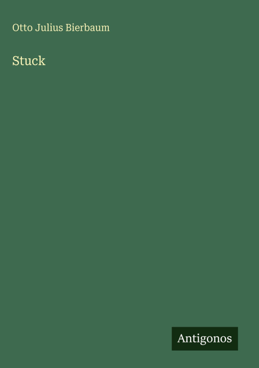 Kniha Stuck Otto Julius Bierbaum