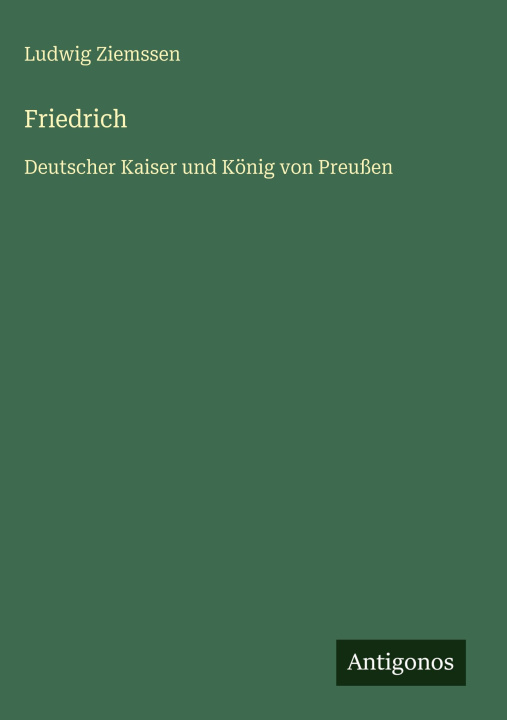 Kniha Friedrich Ludwig Ziemssen