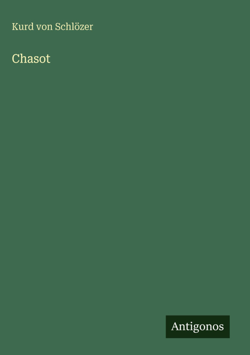 Kniha Chasot Kurd von Schlözer