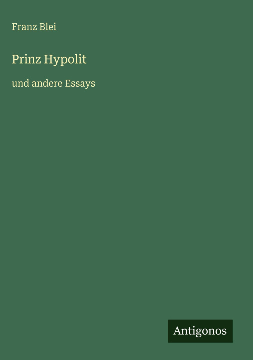 Buch Prinz Hypolit Franz Blei