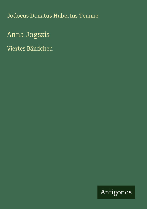 Kniha Anna Jogszis Jodocus Donatus Hubertus Temme