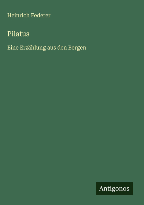 Kniha Pilatus Heinrich Federer