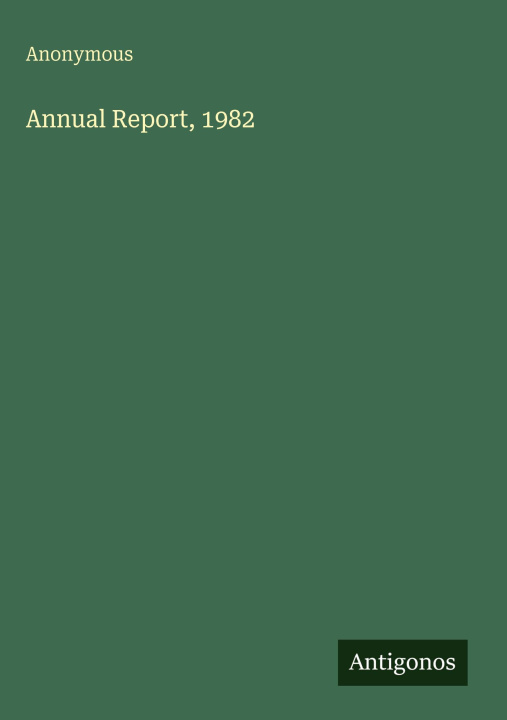 Kniha Annual Report, 1982 