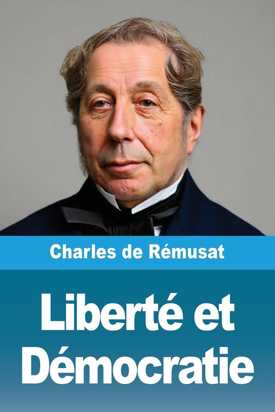 Knjiga Liberté et Démocratie Charles de Rémusat