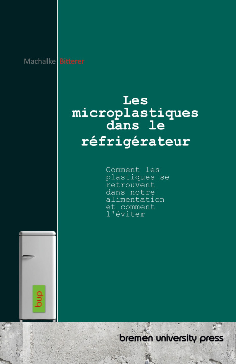 Buch Les microplastiques dans le réfrigérateur Roland Bitterer