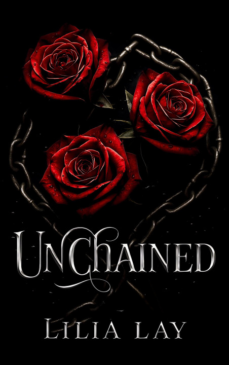 Knjiga UnChained Lilia Lay