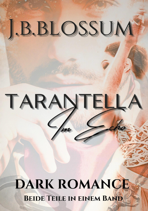 Kniha Tarantella im Echo J.B. Blossum