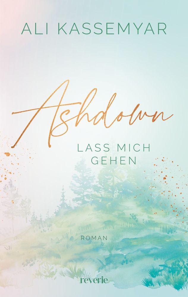 Knjiga Ashdown. Lass mich gehen Ali Kassemyar