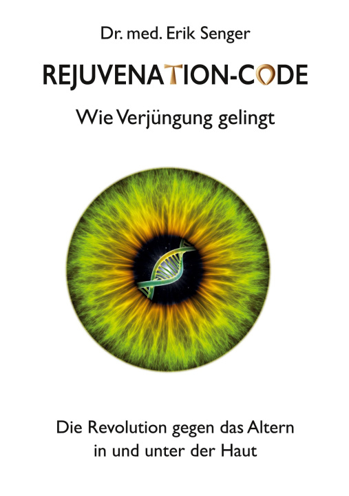 Knjiga Rejuvenation-Code Erik Senger