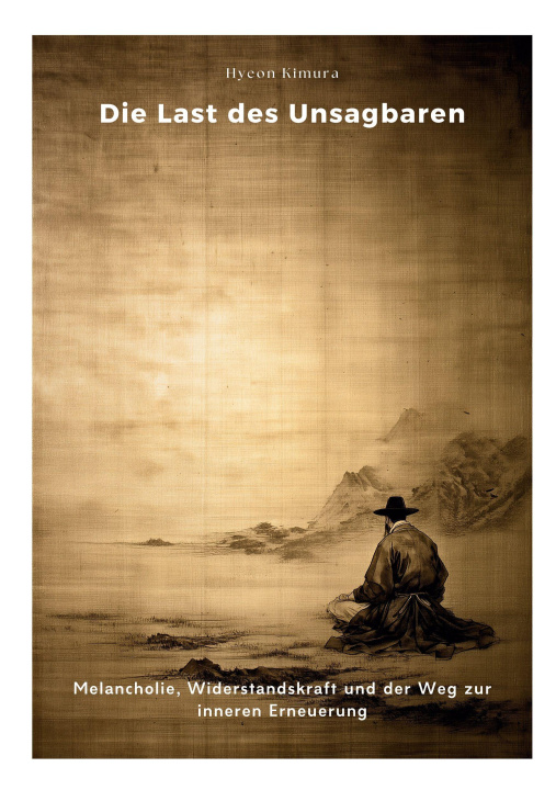 Книга Die Last des Unsagbaren Hyeon Kimura