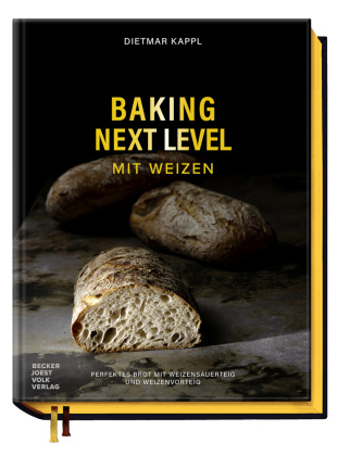 Livro Baking Next Level mit Weizen Lukas Kirchgasser