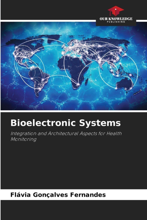 Kniha Bioelectronic Systems Flávia Gonçalves Fernandes