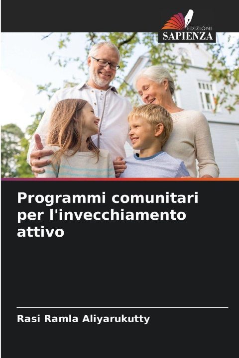 Kniha Programmi comunitari per l'invecchiamento attivo Rasi Ramla Aliyarukutty