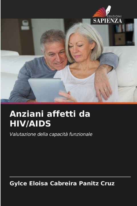 Книга Anziani affetti da HIV/AIDS Gylce Eloisa Cabreira Panitz Cruz