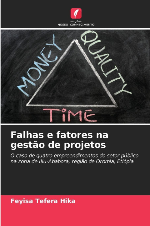 Book Falhas e fatores na gestão de projetos Feyisa Tefera Hika