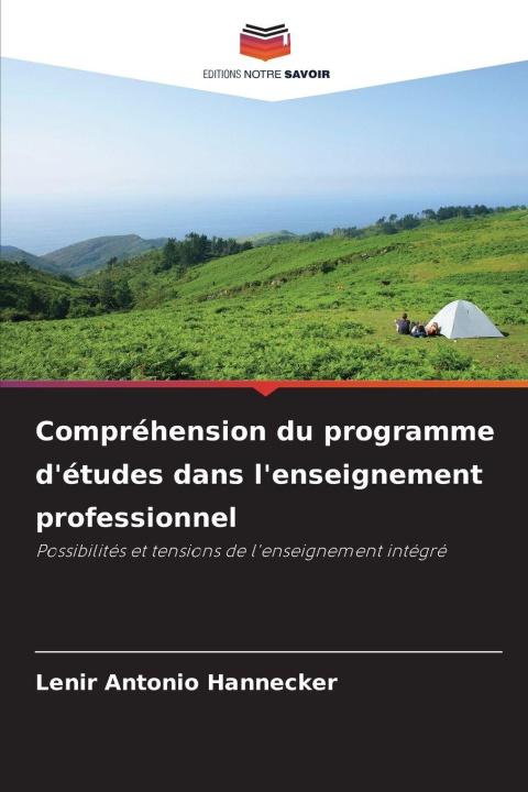 Книга Compréhension du programme d'études dans l'enseignement professionnel Lenir Antonio Hannecker
