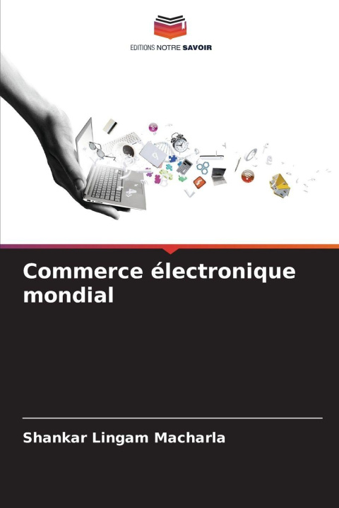 Knjiga Commerce électronique mondial Shankar Lingam Macharla